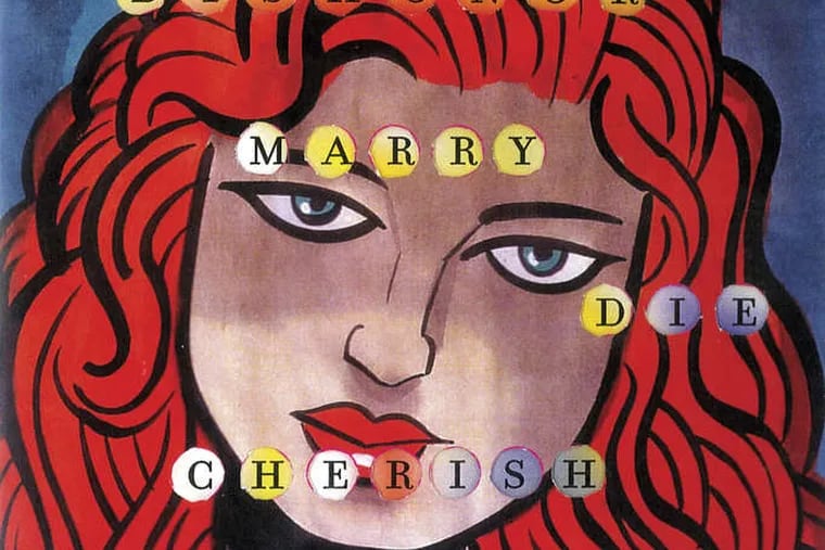 &quot;Love, Dishonor, Marry, Die, Cherish, Perish - A Novel&quot;by David Rakoff. From the book jacket