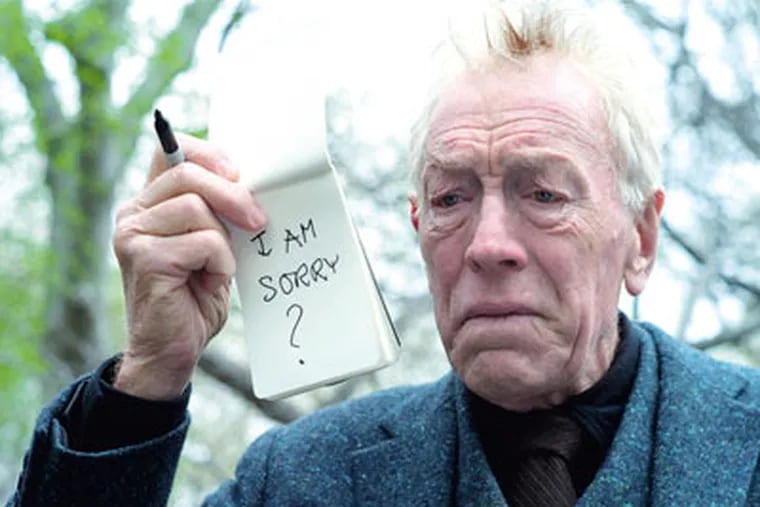 Max Von Sydow played a mute in his Oscar-nominated role in "Extremely Loud and Incredibly Close." (Associated Press)