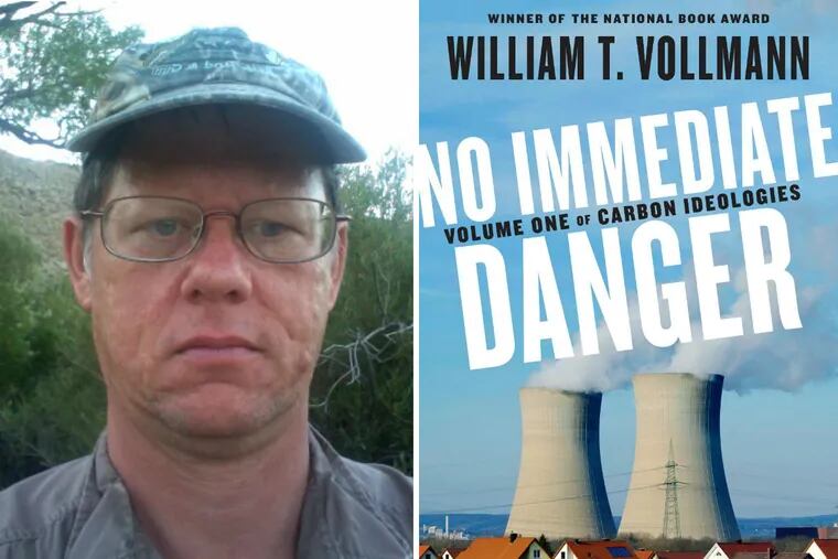 William T. Vollmann, author of “No Immediate Danger.”