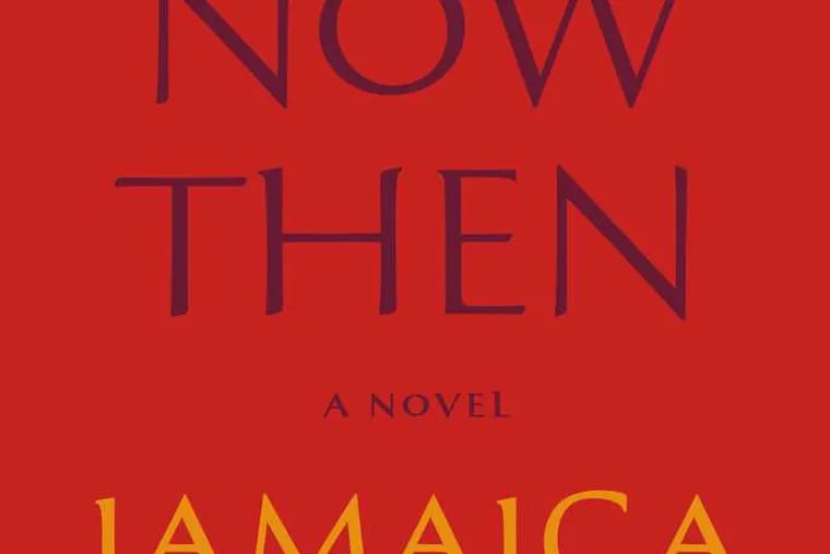 &quot;See Now Then&quot; by Jamaica Kincaid From the book jacket