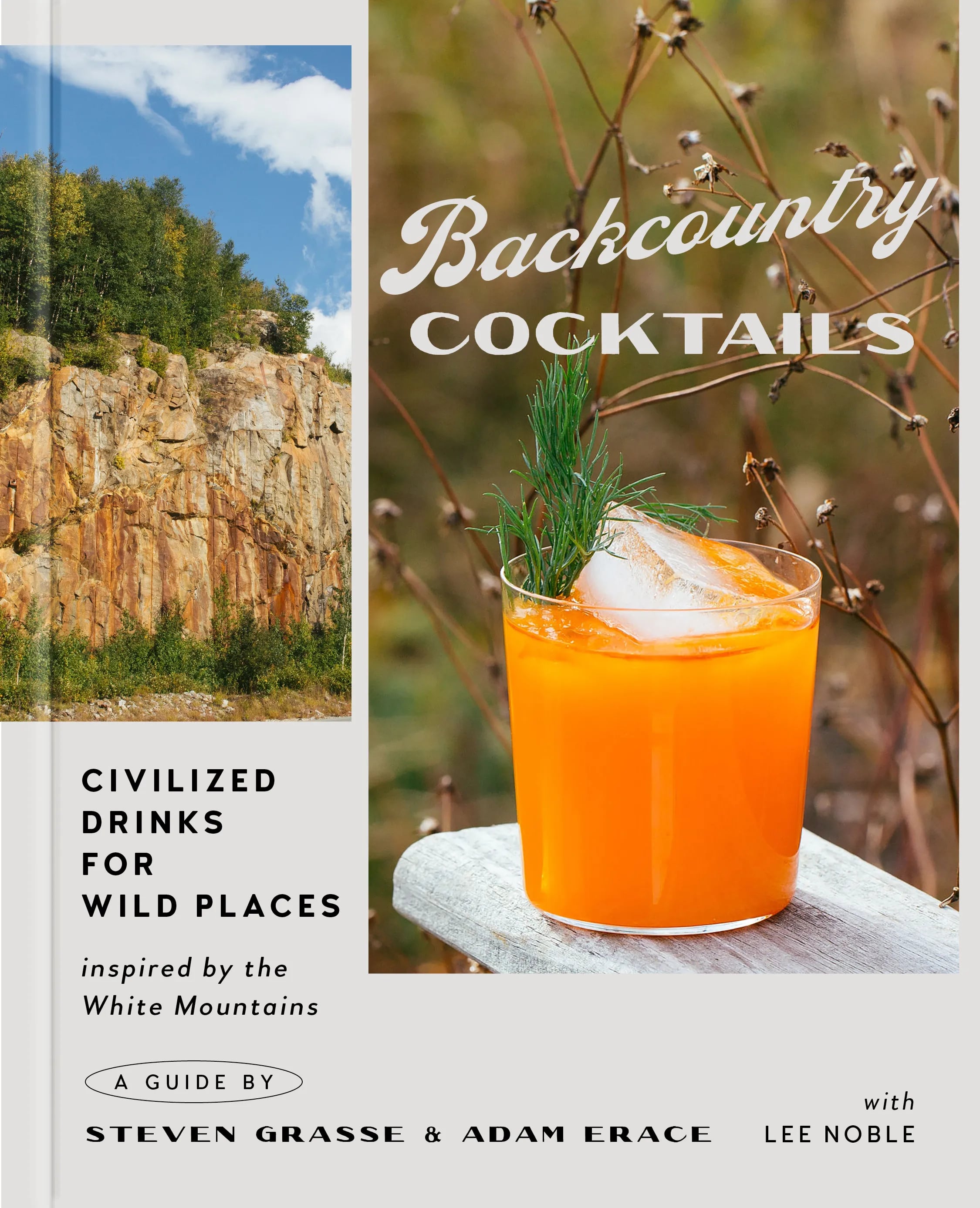 "Backcountry Cocktails: Civilized Drinks for Wild Places" by Steven Grasse and Adam Erace.