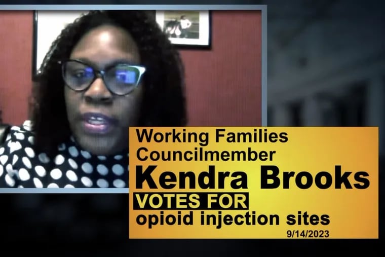The Coalition for Safety and Equitable Growth is running negative advertising about City Council member Kendra Brooks, who voted against legislation that sought to effectively ban supervised drug consumption sites in most of the city.