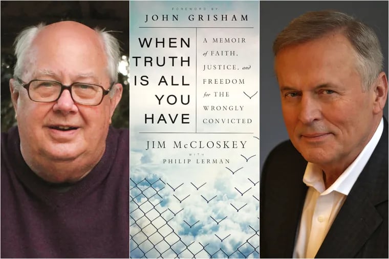 Jim McCloskey (left) and John Grisham (right) will discuss McCloskey's new memoir, "When Truth Is All You Have," in an event July 16 sponsored by the Princeton Public Library. Grisham based a character in his novel "The Guardians" on McCloskey.