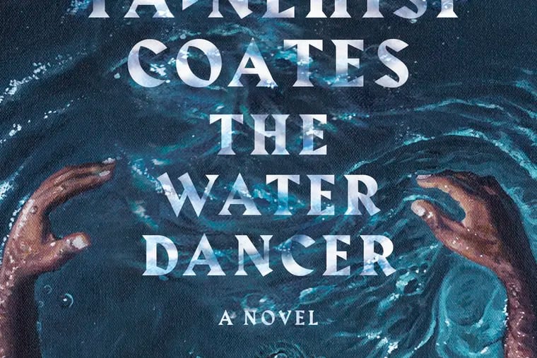 This cover image released by One World shows "The Water Dancer," a novel by Ta-Nehisi Coates.