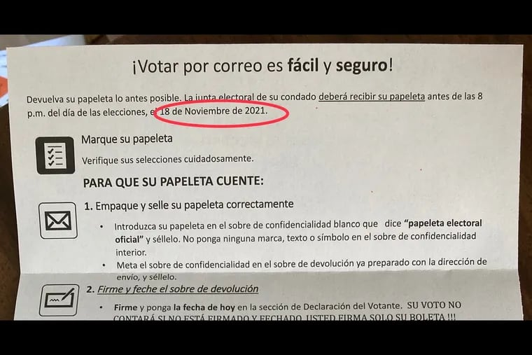 About 17,000 Berks County voters received mail-in ballot instructions in Spanish that list the wrong date for the Election Day deadline to return ballots to the board of elections. The error has been corrected on letters sent out more recently.