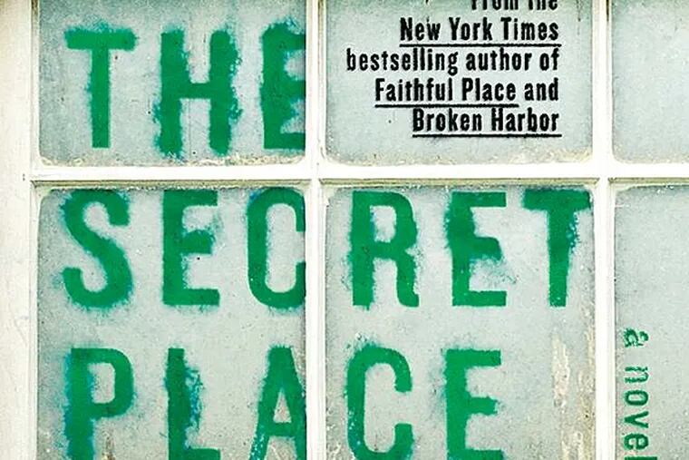 "The Secret Place," by Tara French. (From the book jacket)
