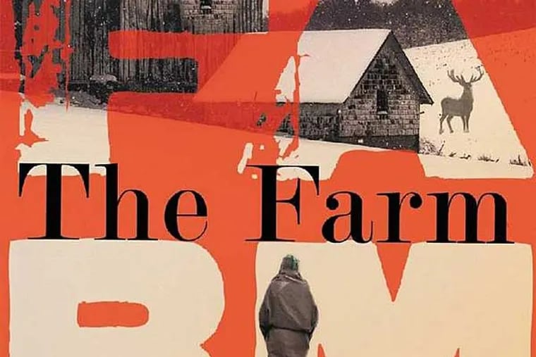 &quot;The Farm&quot; by Tom Rob Smith.  (From the book jacket)