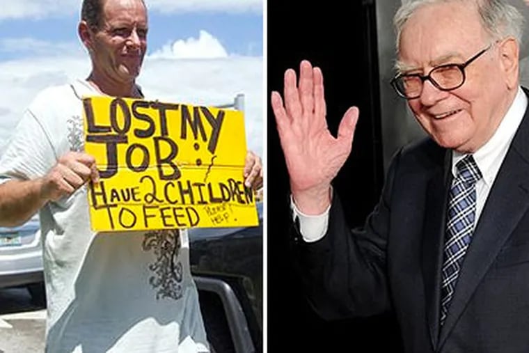 Warren Buffett, right, was ranked by Forbes in 2010 as the world's third wealthiest man. At left, an unidentified man, who lost his job two months ago after being hurt at work. (AP Photos)