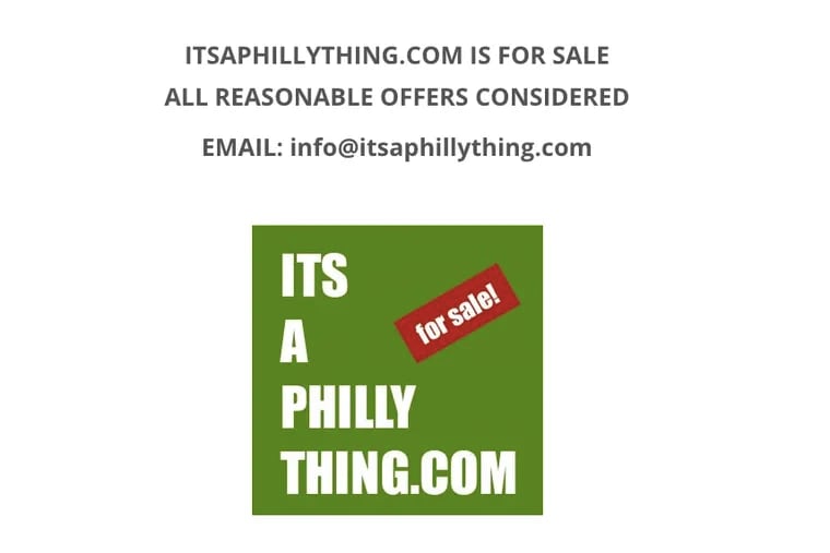 Laura Eaton purchased the domain rights to ItsAPhillyThing.com in 2019, but she never ended up building the site. Now, as "It's a Philly thing" grows in popularity, she'd like to sell it.
