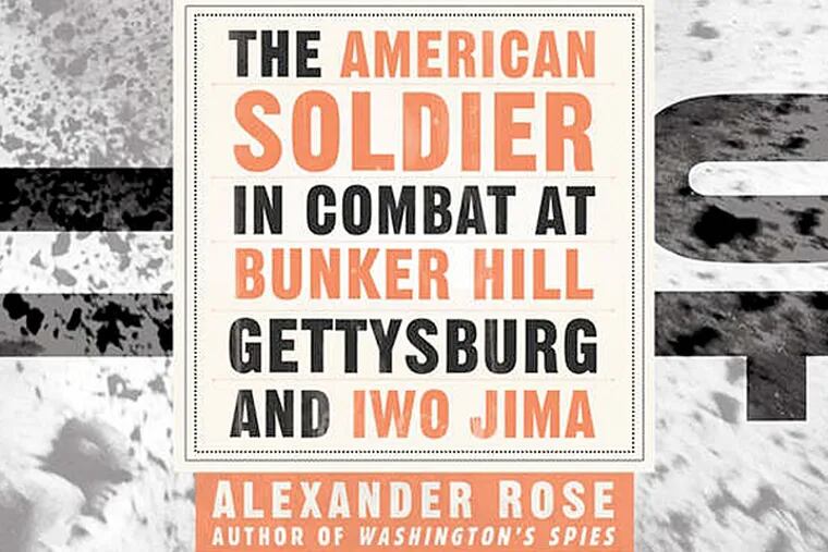 Anthony Rose's focus is not the generals but the foot soldiers. (From the book jacket)