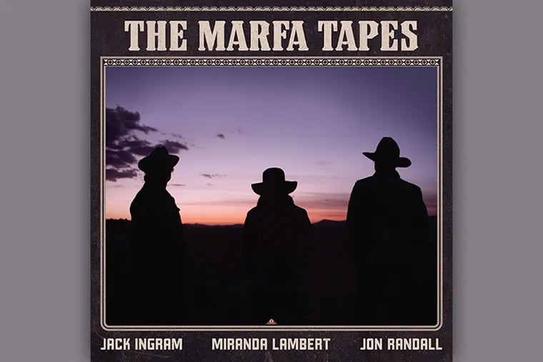 Jack Ingram, Miranda Lambert and Jon Randall's "The Marfa Tapes."