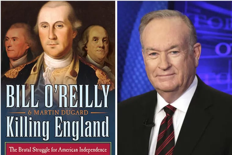 Bill O’Reilly’s (right) new book revisits the Revolutionary War mainly through the day-to-day lives of George Washington, Benjamin Franklin and Thomas Jefferson.