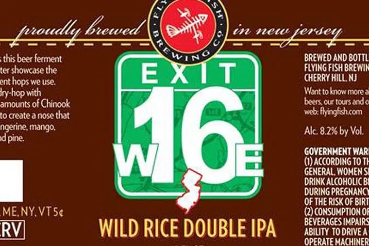 Flying Fish’s Exit 16 Double IPA is one of the year’s best beers, says Joe Sixpack. “Poured into a glass, it bursts with a fruit salad of tropical aroma: mangoand papaya.”