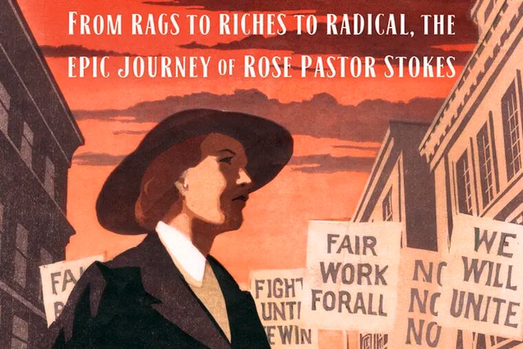 This cover image released by Houghton Mifflin Harcourt shows "Rebel Cinderella: from Rags to Riches to Radical, The Epic Journey of Rose Pastor Stokes" by Adam Hochschild. (Houghton Mifflin Harcourt via AP)