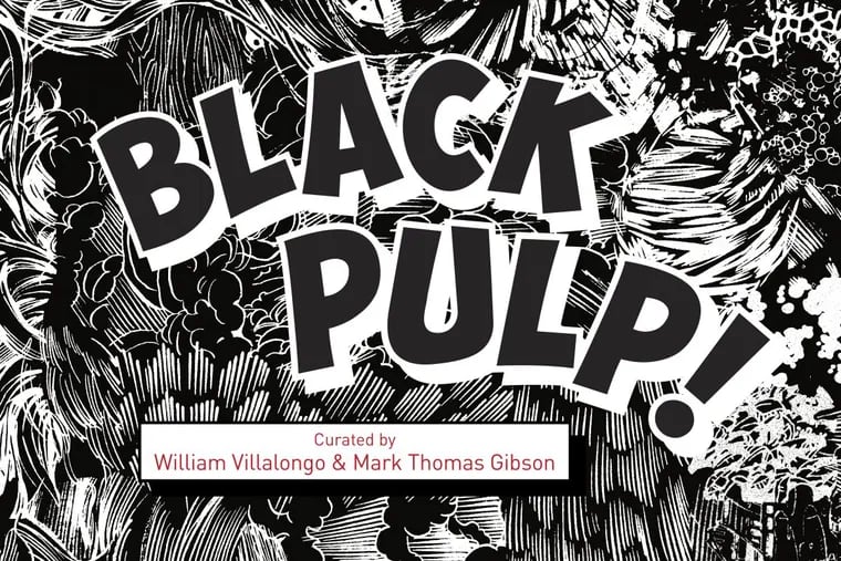 Black Pulp!, an exhibition now at the African American Museum in Philadelphia