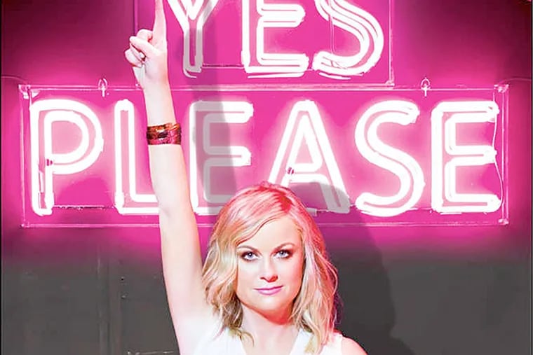 "Yes Please" by Amy Poehler. (From the book jacket)