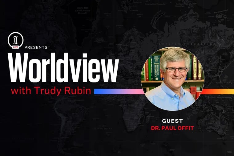 Inquirer LIVE: Worldview with Trudy Rubin featuring Dr. Paul Offit