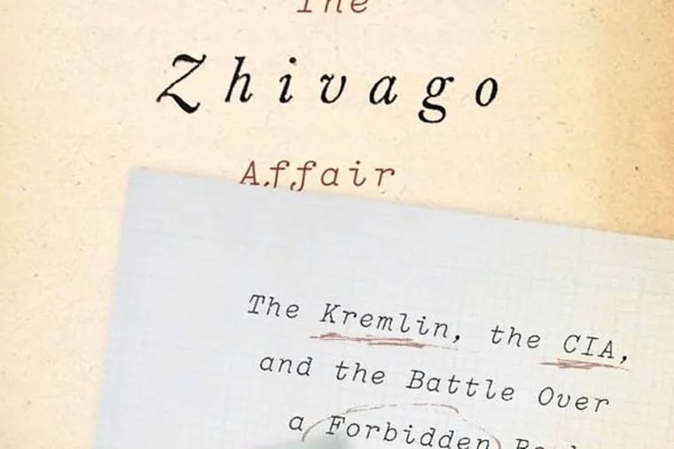 &quot;The Zhivago Affair: The Kremlin, the CIA, and the Battle Over a Forbidden Book&quot; by Peter Finn and Petra Couvee.