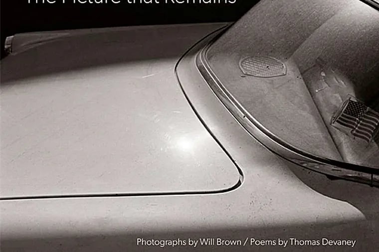 &quot;The Picture That Remains,&quot; Photographs by Will Brown/Poems by Thomas Devaney. )From the book jacket)