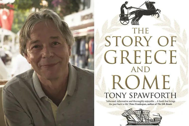 Tony Spawforth, author of "The Story of Greece and Rome."