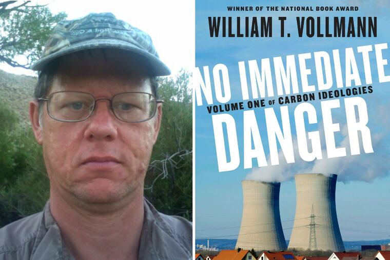 William T. Vollmann, author of “No Immediate Danger.”