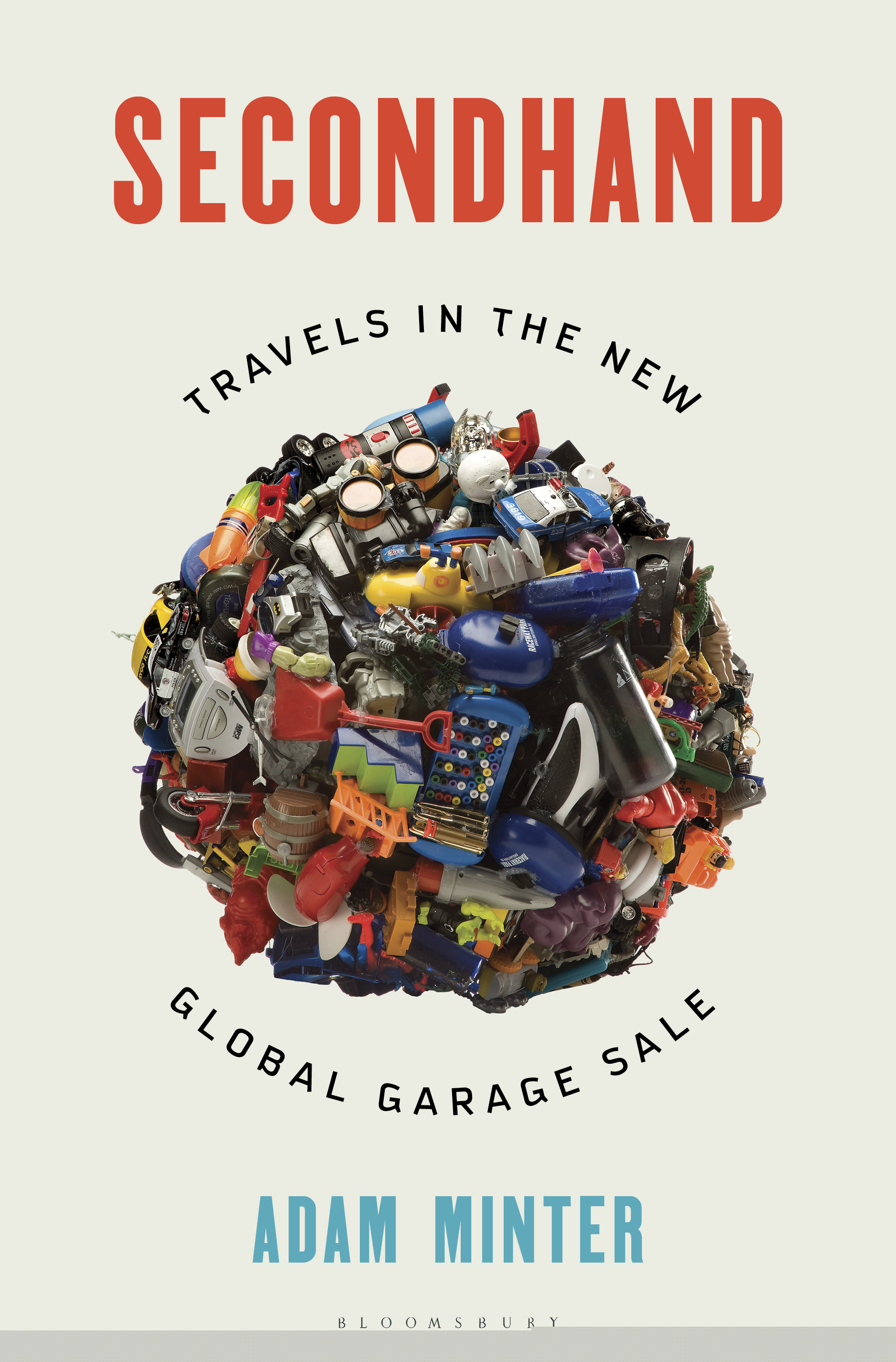 This cover image released by Bloomsbury shows "Secondhand: Travels in the New Global Garage Sale" by Adam Minter. (Bloomsbury via AP)
