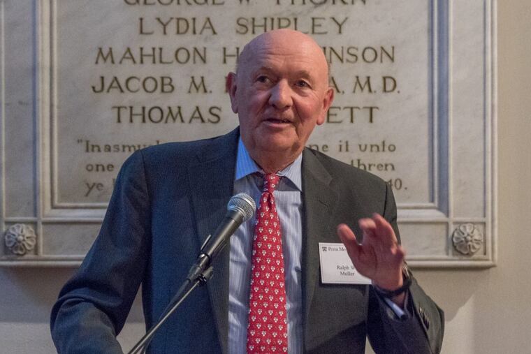 Ralph W. Muller is CEO of the University of Pennsylvania Health System.