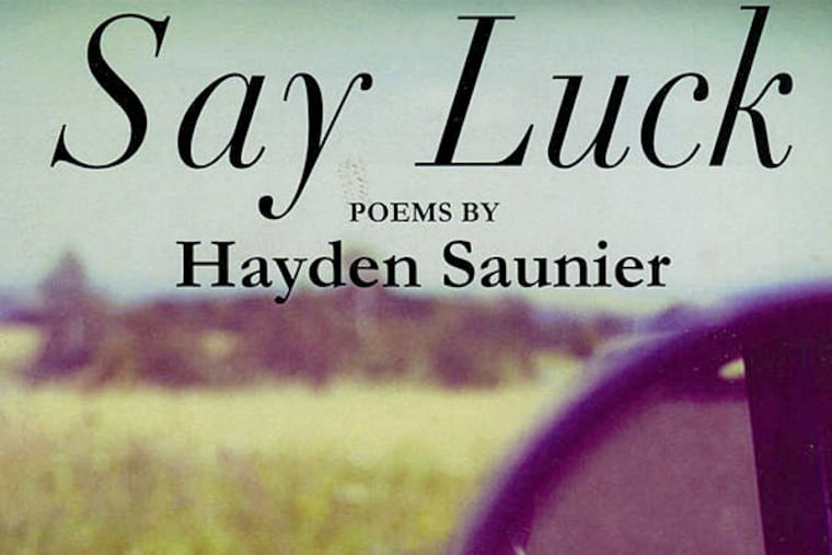 "Say Luck" by Hayden Saunier (From the book jacket)