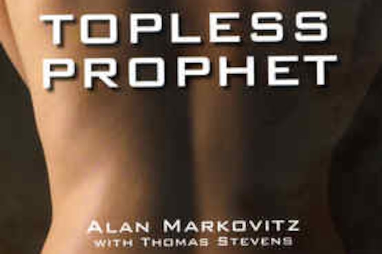 No one will mistake Alan Markovitz for the playboy in the smoking jacket. But they can buy his self-published success story for $16.47 online.