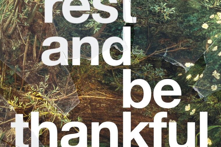 "Rest and Be Thankful," by Emma Glass.