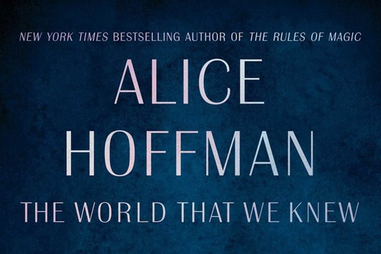 "The World That We Knew," by Alice Hoffman.