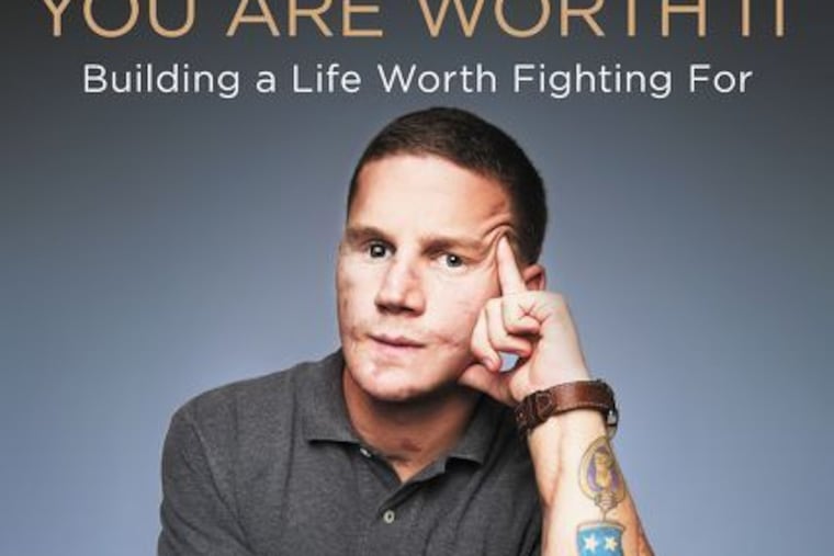 "You Are Worth It: Building a Life Worth Fighting For," by Kyle Carpenter.