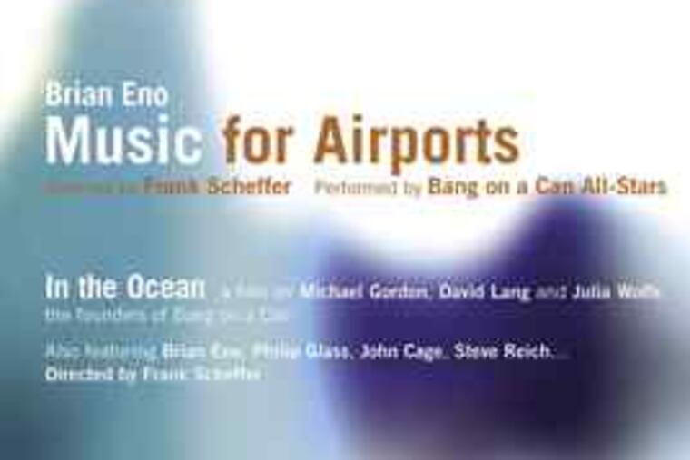 Brian Eno's ambient score moves Frank Scheffer's "Music for Airports."
