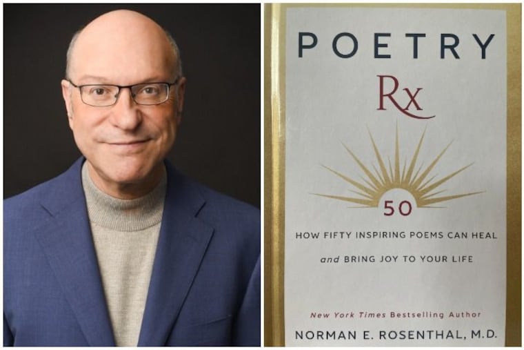 Dr. Norman E. Rosenthal and the cover if his "Poetry Rx," in which he argues for the healing power of poems. It is scheduled for release May 4.