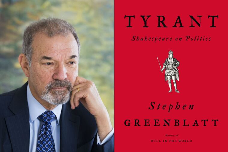 Stephen Greenblatt, author of “Tyrant.”
