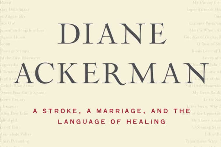 The cover of Diane Ackerman's memoir on the aftermath of a stroke her husband, Paul West, suffered.