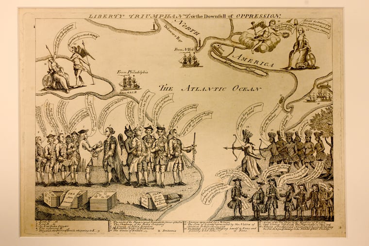 A cartoon response to the colonies’ opposition to Britain’s tea monopoly and import tax, likely published in Philadelphia in 1774 titled “Liberty Triumphant: or the Downfall of Oppression” on display at the Historical Society of Pennsylvania in February 2025. While the Boston Tea Party is the most well known tax protest in the colonies, the cartoonist also shows the position taken by merchants and political leaders in Philadelphia and New York who refused to unload the tea sent to their ports.