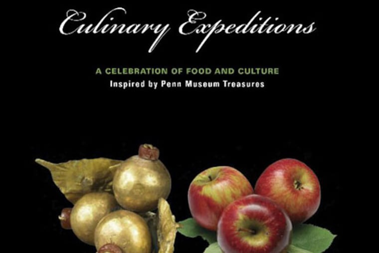 Culinary Expeditions: A Celebration of Food and Culture Inspired By Penn Museum Treasures