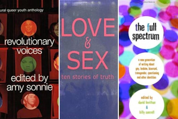 The books being considered are: Revolutionary Voices: A Multicultural Queer Youth Anthology; Love and Sex: 10 Stories of Truth; and The Full Spectrum: A New Generation of Writing About Gay, Lesbian, Bisexual, Transgender, Questioning, and Other Identities.