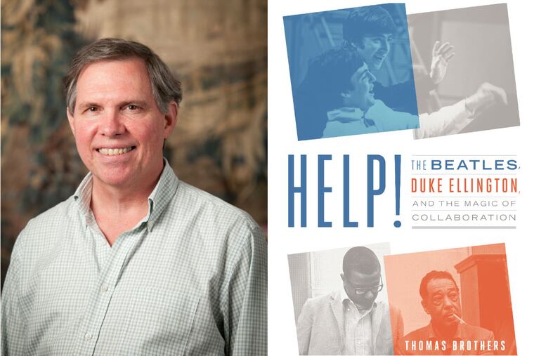 Thomas Brothers, author of "Help!: The Beatles, Duke Ellington, and the Magic of Collaboration."