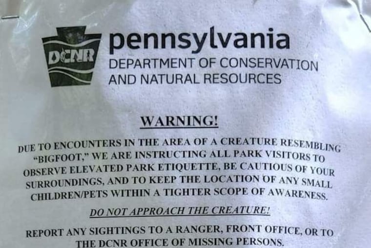 One of the many signs about Bigfoot that have been posted anonymously in Pennsylvania state parks since the summer of 2022 with an official-looking state Department of Conservation and Natural Resources letterhead. The DCNR, however, says it is not posting the signs.