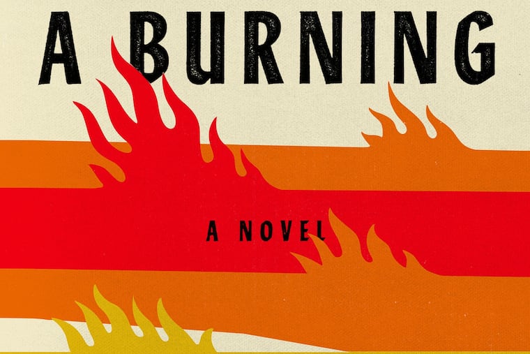 "A Burning," by Megha Majumdar.