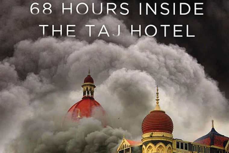 "The Siege: 68 Hours Inside the Taj Hotel" by Cathy Scott-Clark and Adrian Levy