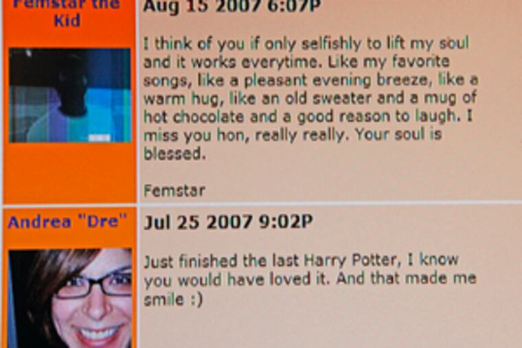 On Jennifer Cakert's MySpace page, letters are current even though she died last year. Her death hit harder in her little corner of the blogosphere than one might expect.