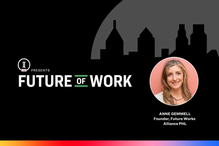 Inquirer Live: Future of Work with Anne Gemmell