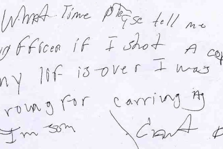 This is part of the note that the jury saw. Twice, a nurse took what he had written and told him to mention only medical issues, but then she relented and later gave the note to officers.