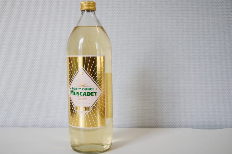 Forty Ounce Muscadet.