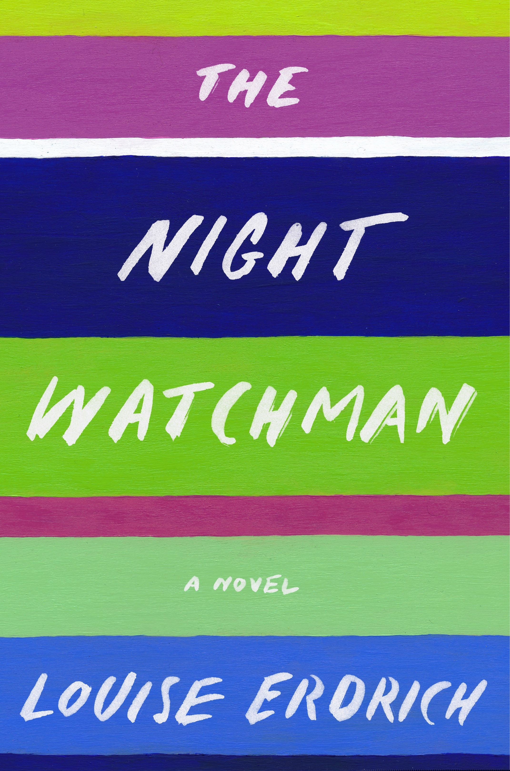 "The Night Watchman" by Louis Erdrich.