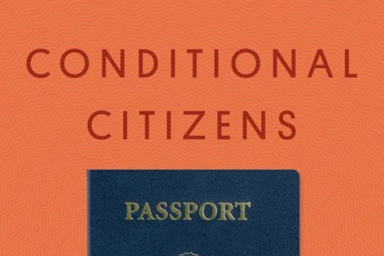 "Conditional Citizens," by Laila Lalami.