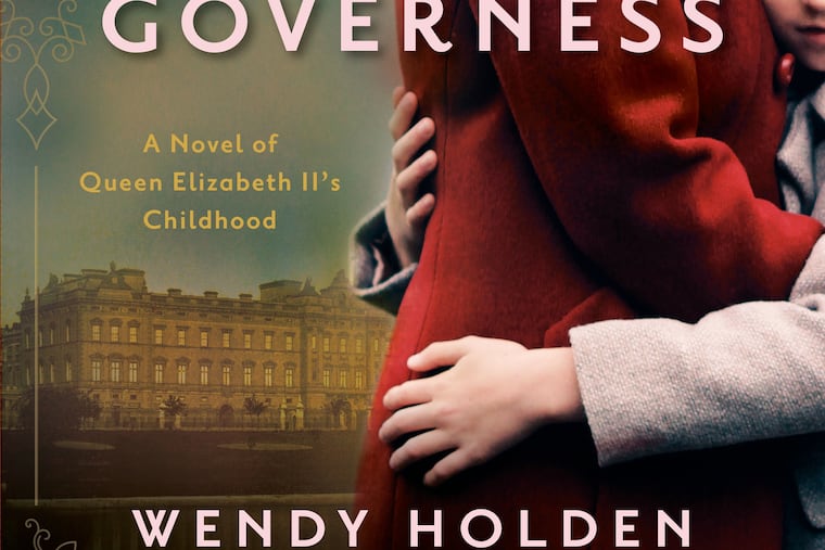 "The Royal Governess," by Wendy Holden.